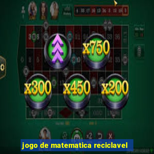 jogo de matematica reciclavel